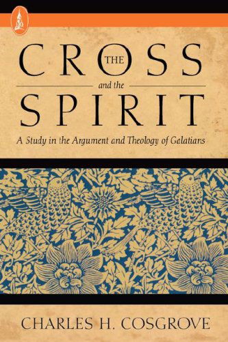 Cover for Charles H. Cosgrove · The Cross and the Spirit (Paperback Book) (1988)