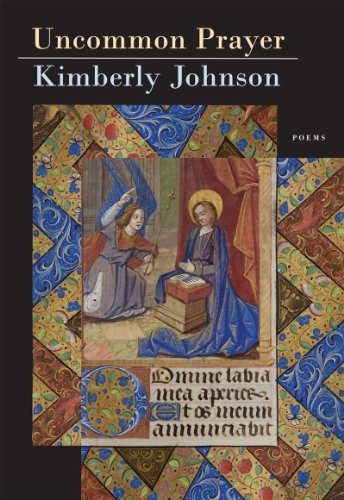 Uncommon Prayer: Poems - Kimberly Johnson - Książki - Persea Books Inc - 9780892554478 - 23 października 2024