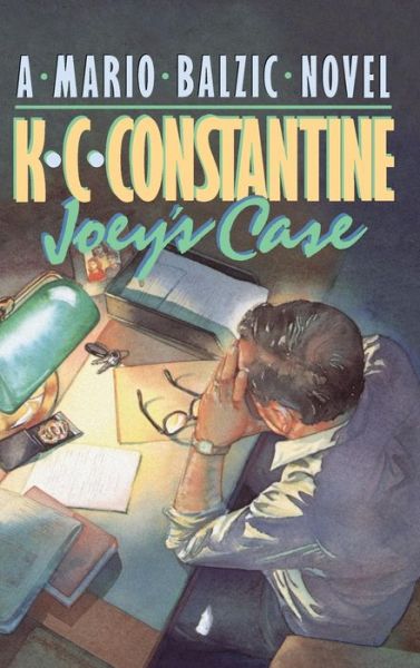 Cover for K.C. Constantine · Joey's Case (Hardcover Book) [First edition] (1988)