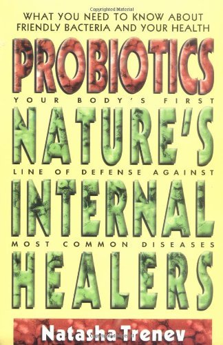 Cover for Natasha Trenev · Probiotics: Nature'S Internal Healers (Paperback Book) (1998)
