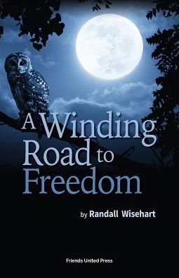 Cover for Randall Wisehart · A winding road to freedom (Book) (2018)