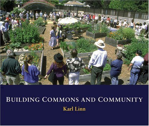 Cover for Karl Linn · Building Commons and Community (Hardcover Book) (2007)