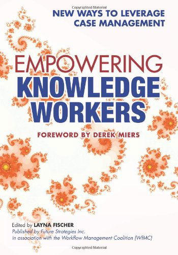 Cover for Steinar Carlsen · Empowering Knowledge Workers (Bpm and Workflow Handbook Series) (Paperback Book) (2013)