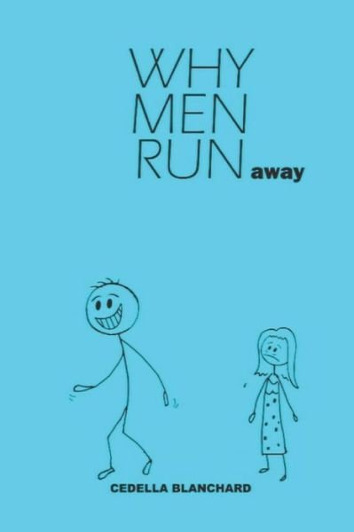 Cover for Cedella Blanchard · Why Men Run... away (Paperback Book) (2021)