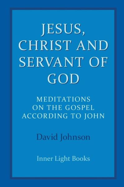 Cover for Dr David Johnson · Jesus, Christ and Servant of God (Paperback Book) (2017)