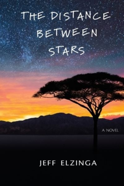 Cover for Jeff Elzinga · The Distance Between Stars (Paperback Book) (2020)