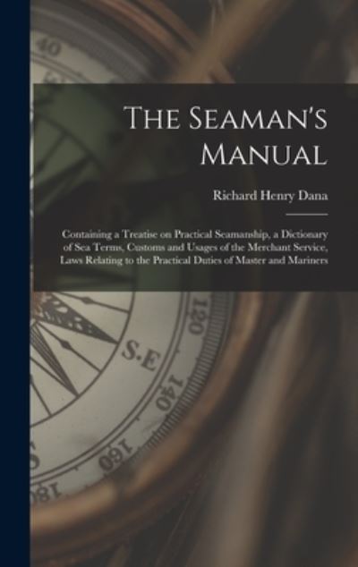 Cover for Richard Henry Dana · Seaman's Manual (Book) (2022)