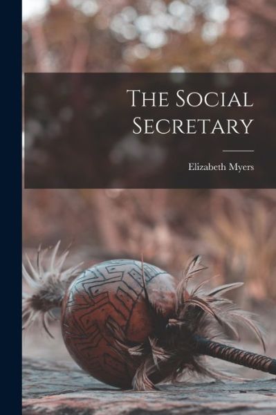 Cover for Elizabeth Myers · Social Secretary (Book) (2022)