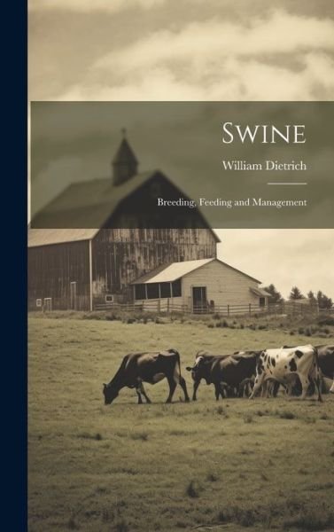 Cover for William Dietrich · Swine (Bok) (2023)