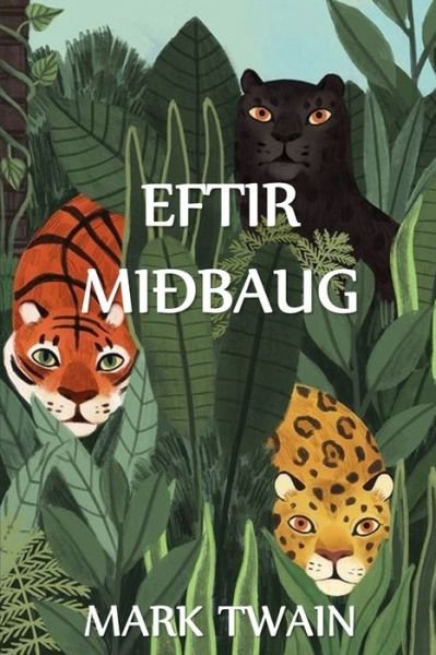 Cover for Mark Twain · Eftir Miðbaug (Bok) (2021)
