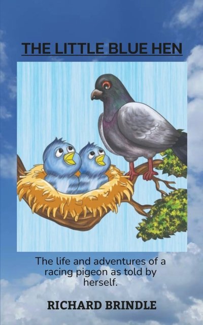 Richard Brindle · The Little Blue Hen (Paperback Book) (2024)