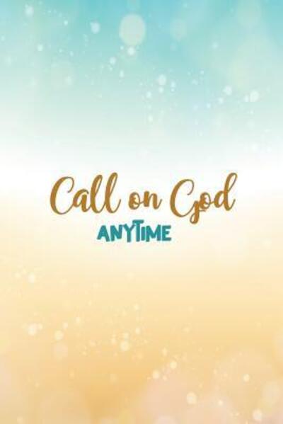 Cover for Uniquely You Notebooks · Call on God Anytime (Paperback Book) (2019)