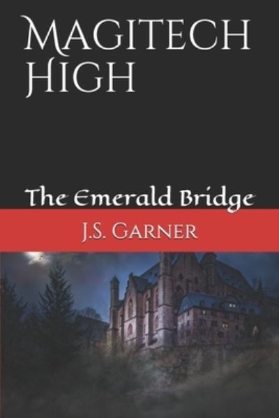 Cover for J S Garner · Magitech High (Paperback Book) (2019)