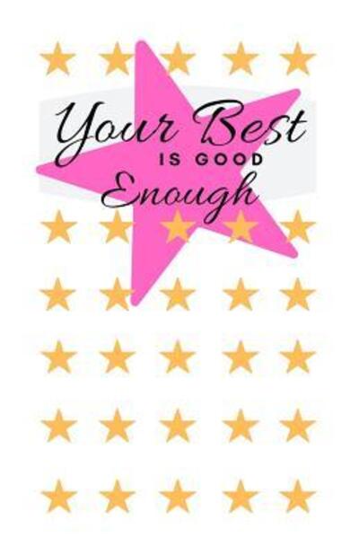 Cover for Sassy Yak Books · Your Best Is Good Enough (Paperback Book) (2019)