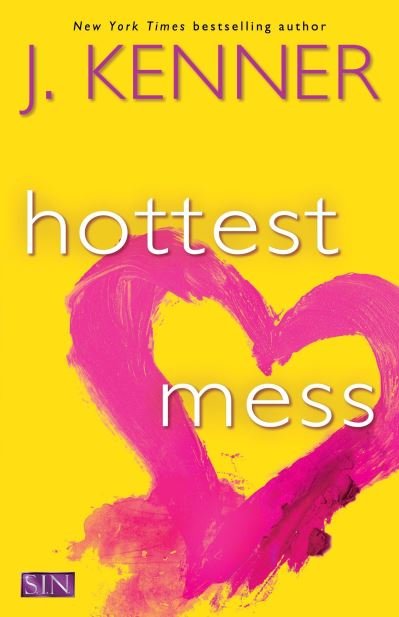Cover for Julie Kenner · Hottest mess (Bog) (2016)