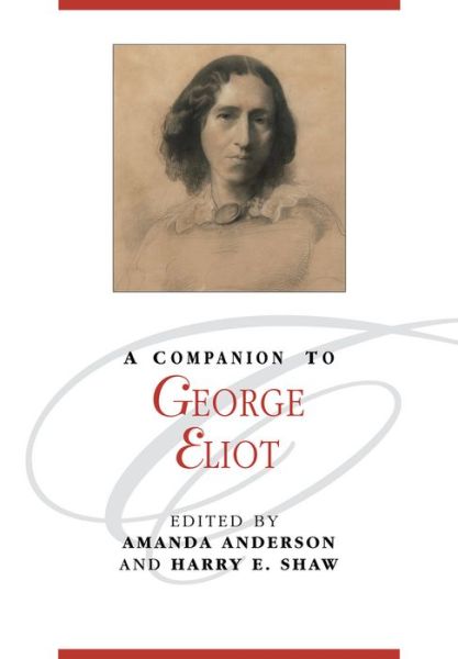 Cover for A Anderson · A Companion to George Eliot - Blackwell Companions to Literature and Culture (Paperback Book) (2016)