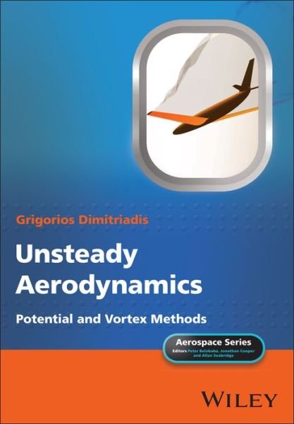 Dimitriadis, Grigorios (University of Li¿ge, Belgium) · Unsteady Aerodynamics: Potential and Vortex Methods - Aerospace Series (Hardcover bog) (2023)