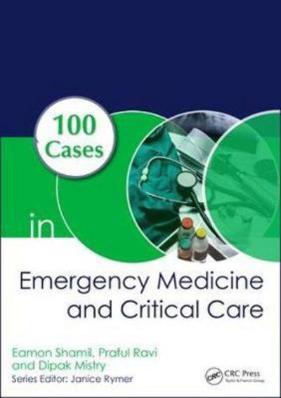 Cover for Eamon Shamil · 100 Cases in Emergency Medicine and Critical Care - 100 Cases (Paperback Bog) (2018)