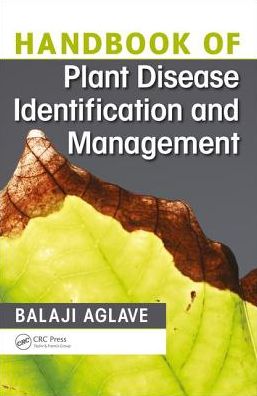 Cover for Balaji Aglave · Handbook of Plant Disease Identification and Management (Hardcover Book) (2018)