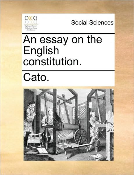 Cover for Cato · An Essay on the English Constitution. (Pocketbok) (2010)