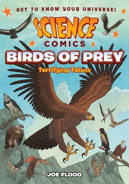 Cover for Joe Flood · Science Comics: Birds of Prey: Terrifying Talons - Science Comics (Inbunden Bok) (2022)