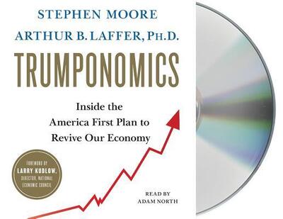 Trumponomics - Stephen Moore - Muzyka - MacMillan Audio - 9781250300478 - 30 października 2018