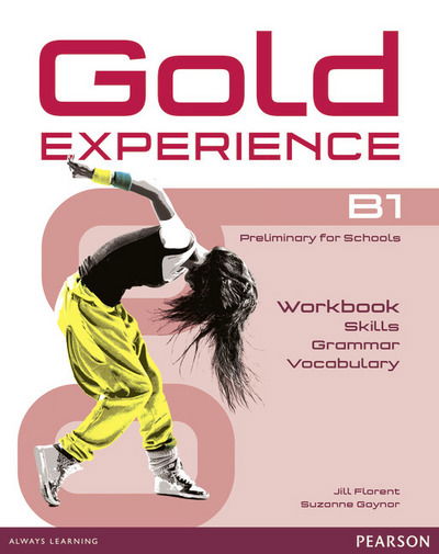 Gold Experience B1 Language and Skills Workbook - Gold Experience - Jill Florent - Bøger - Pearson Education Limited - 9781292159478 - 4. august 2016