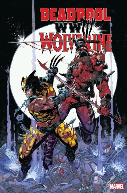 Cover for Joe Kelly · Deadpool &amp; Wolverine: WWIII (Taschenbuch) (2024)