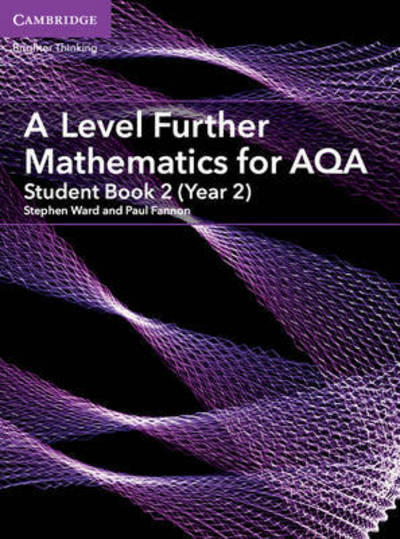 Cover for Stephen Ward · A Level Further Mathematics for AQA Student Book 2 (Year 2) - AS/A Level Further Mathematics AQA (Taschenbuch) (2018)