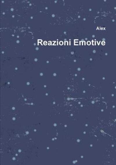Cover for Alex · Reazioni Emotive (Paperback Bog) (2015)
