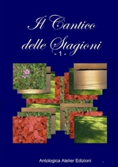 Cover for Aa VV · Cantico Delle Stagioni - 1 (Buch) (2016)