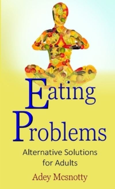 Cover for Adey McSnotty · Eating Problems (Book) (2016)