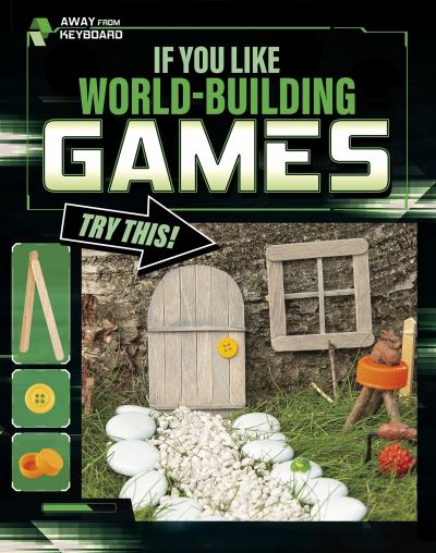 Cover for Marne Ventura · If You Like World-Building Games, Try This! - Away From Keyboard (Paperback Book) (2021)