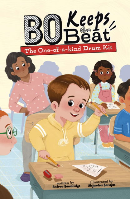 The One-of-a-Kind Drum Kit - Bo Keeps the Beat - Andrew Bambridge - Books - Capstone Global Library Ltd - 9781398259478 - March 13, 2025