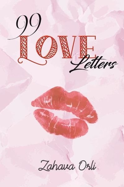 Cover for Zahava Orli · 99 Love Letters (Paperback Book) (2021)
