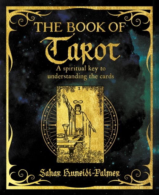 Cover for Sahar Huneidi-Palmer · The Book of Tarot: A Spiritual Key to Understanding the Cards - The Mystic Arts Handbooks (Paperback Book) (2023)