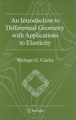 Cover for P. G. Ciarlet · An Introduction to Differential Geometry with Applications to Elasticity (Hardcover bog) (2006)