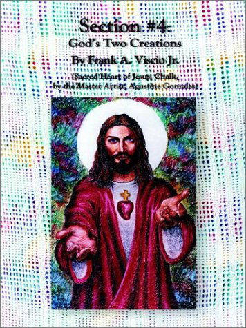 Cover for Frank A. Viscio · Section #4: God's Two Creations (Paperback Book) (2002)