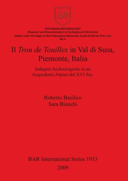 Cover for Roberto Basilico · Il Trou de Touilles in Val di Susa, Piemonte, Italia (Book) (2009)