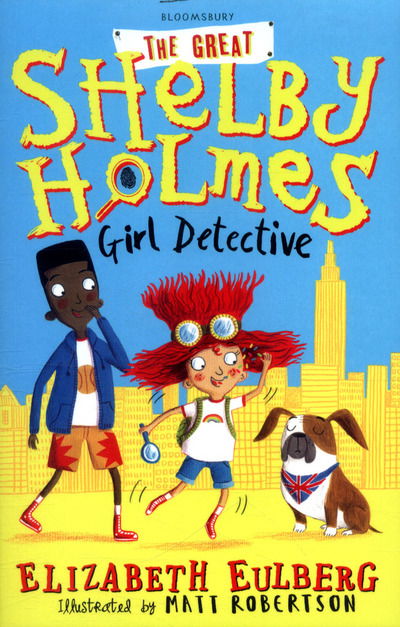 Cover for Elizabeth Eulberg · The Great Shelby Holmes: Girl Detective (Paperback Book) (2017)