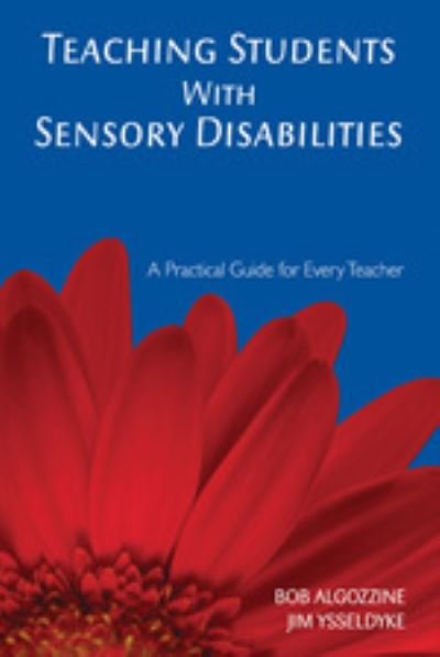 Cover for Bob Algozzine · Teaching Students With Sensory Disabilities: A Practical Guide for Every Teacher (Hardcover Book) (2006)
