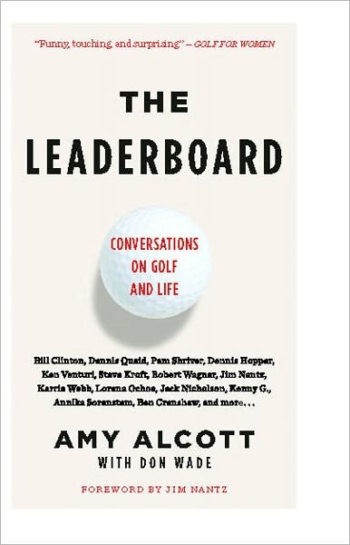 Cover for Amy Alcott · The Leaderboard: Conversations on Golf and Life (Pocketbok) (2010)