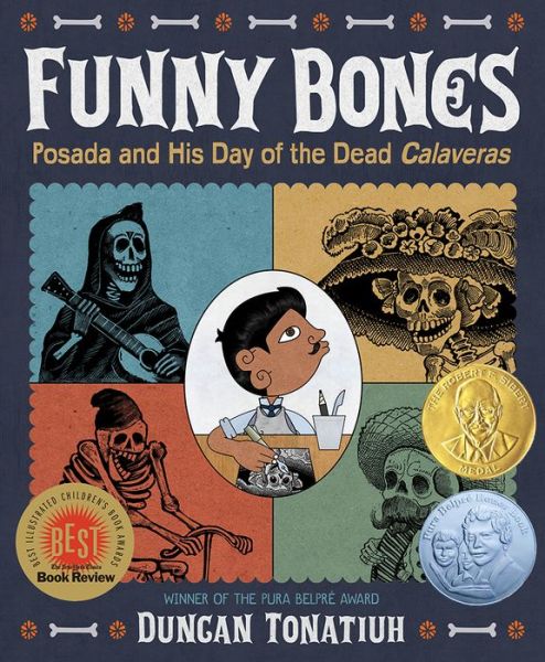 Funny Bones: Posada and His Day of the Dead Calaveras - Duncan Tonatiuh - Książki - Abrams - 9781419716478 - 25 sierpnia 2015