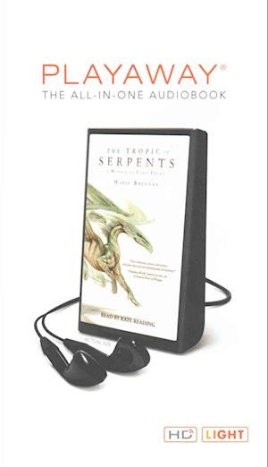 Cover for Marie Brennan · The Tropic of Serpents (Taschenbuch) (2015)