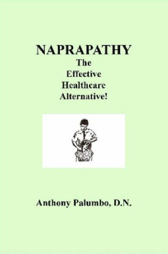 Cover for Anthory Palumbo · Naprapathy, the Effective Healthcare Alternative (Paperback Book) (2007)