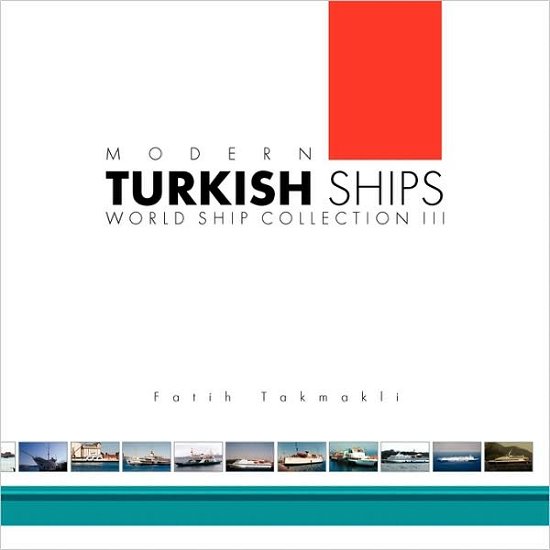 Cover for Erdal Aycicek · Modern Turkish Ships: World Ship Collection III (Paperback Bog) (2009)