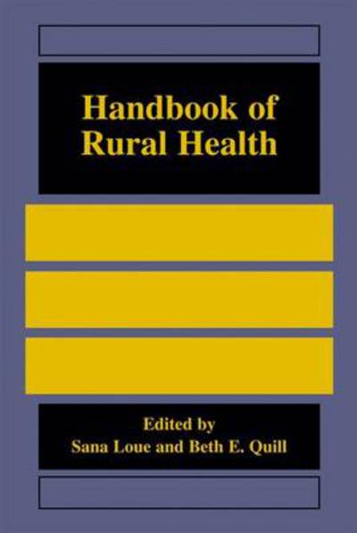 Cover for Sana Loue · Handbook of Rural Health (Paperback Book) [Softcover reprint of hardcover 1st ed. 2001 edition] (2010)