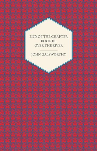 Cover for John Sir Galsworthy · End of the Chapter - Book Iii. (Paperback Book) (2008)