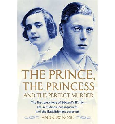 Cover for Andrew Rose · The Prince, the Princess and the Perfect Murder: An Untold History (Paperback Book) (2014)