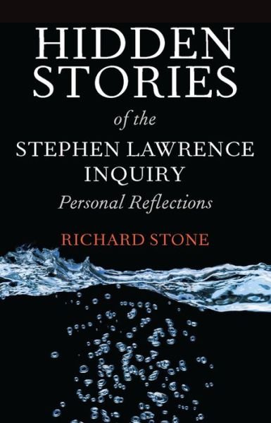 Cover for Richard Stone · Hidden Stories of the Stephen Lawrence Inquiry: Personal Reflections (Paperback Book) (2015)